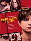 Particles of Truth